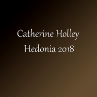 Catherine Holley Hedonia